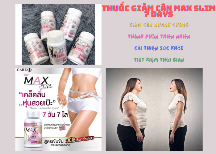 dep-moi-ngay-giam-can-nhanh-chong-va-an-toan-voi-thuoc-giam-can-max-slim-7-days-12