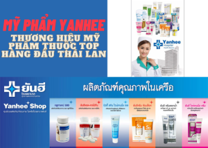 Mỹ Phẩm Yanhee - Thương Hiệu Mỹ Phẩm Thuộc Top Hàng Đầu Thái Lan